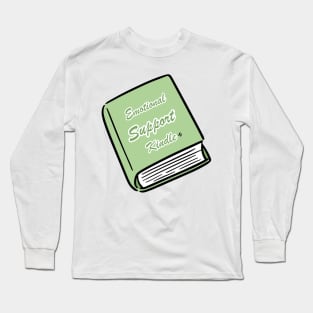 Emotional Support Kindle Green - Text On Closed Book Long Sleeve T-Shirt